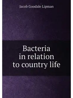 Bacteria in relation to country life