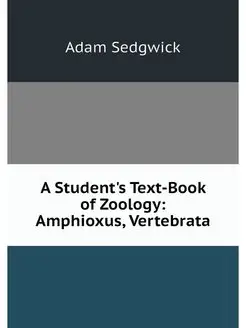 A Student's Text-Book of Zoology Amp