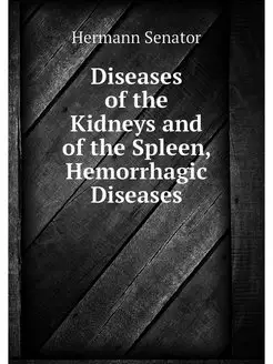 Diseases of the Kidneys and of the Sp