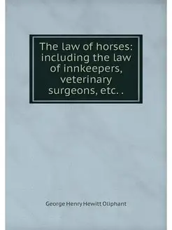 The law of horses including the law