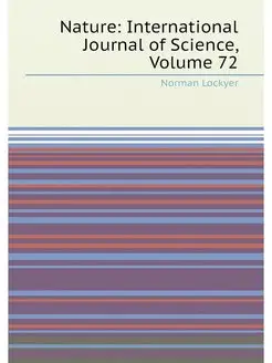 Nature International Journal of Science, Volume 72