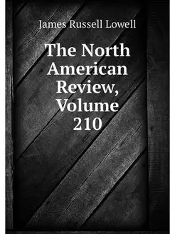 The North American Review, Volume 210