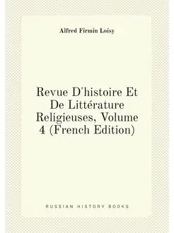 Revue D'histoire Et De Littérature Religieuses, Volu