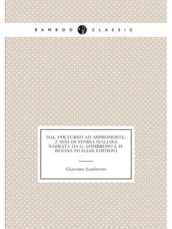 Dal Volturno Ad Aspromonte, 2 Anni Di