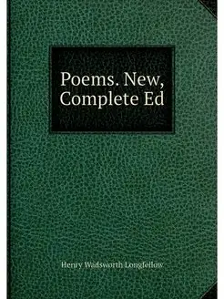 Poems. New, Complete Ed