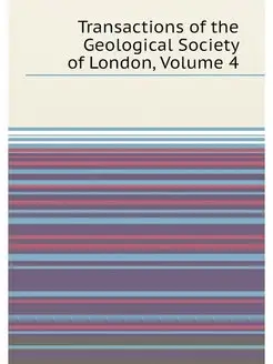 Transactions of the Geological Society of London, Vo