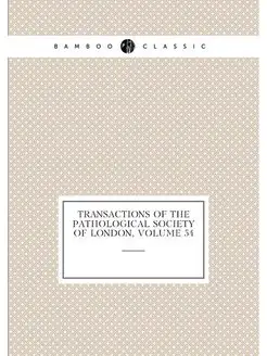 Transactions of the Pathological Society of London