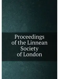 Proceedings of the Linnean Society of London