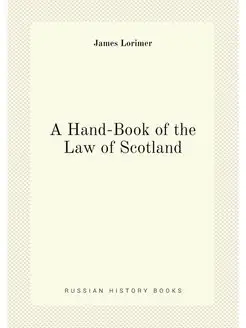 A Hand-Book of the Law of Scotland