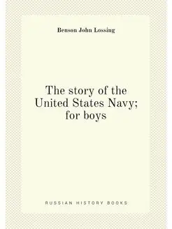 The story of the United States Navy for boys