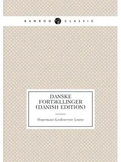 Danske Fortællinger (Danish Edition)