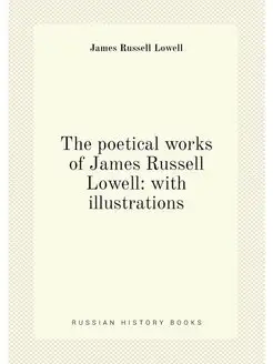 The poetical works of James Russell Lowell with ill