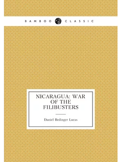 Nicaragua War of the Filibusters