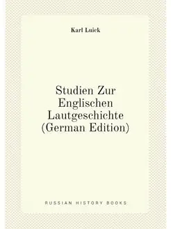 Studien Zur Englischen Lautgeschichte (German Edition)