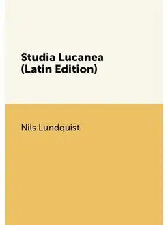 Studia Lucanea (Latin Edition)