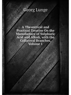 A Theoretical and Practical Treatise