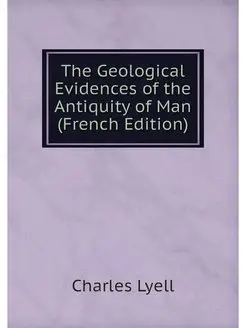 The Geological Evidences of the Antiq