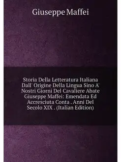 Storia Della Letteratura Italiana Dall' Origine Dell