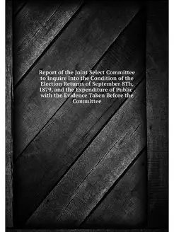 Report of the Joint Select Committee