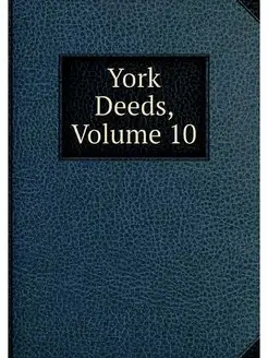 York Deeds, Volume 10