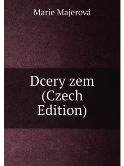 Dcery zem (Czech Edition)