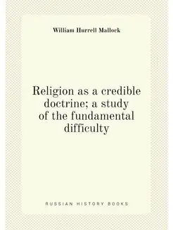 Religion as a credible doctrine a study of the fund