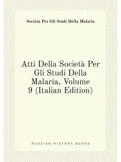 Atti Della Societa Per Gli Studi Dell