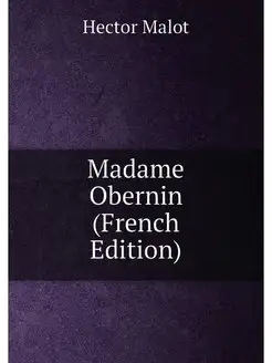 Madame Obernin (French Edition)