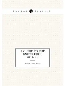 A guide to the knowledge of life