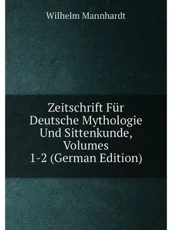 Zeitschrift Fur Deutsche Mythologie U