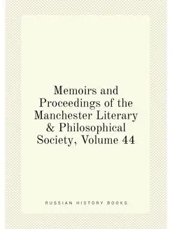 Memoirs and Proceedings of the Manchester Literary &