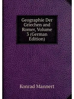 Geographie Der Griechen and Romer, Vo