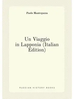 Un Viaggio in Lapponia (Italian Edition)