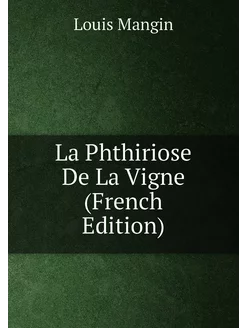 La Phthiriose De La Vigne (French Edition)