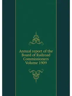 Annual report of the Board of Railroa