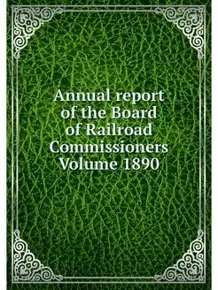 Annual report of the Board of Railroa