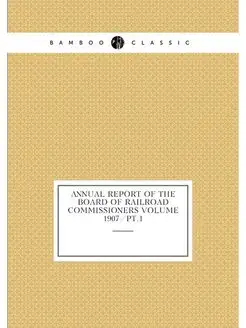 Annual report of the Board of Railroad Commissioners