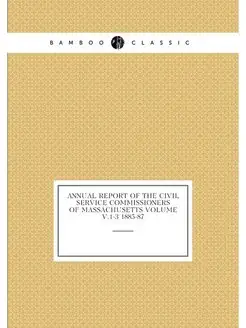 Annual report of the Civil Service Commissioners of