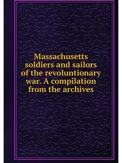 Massachusetts soldiers and sailors of