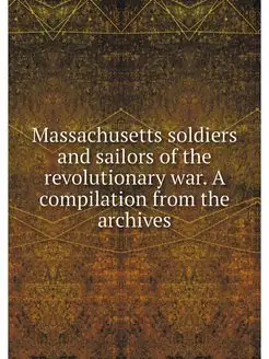 Massachusetts soldiers and sailors of