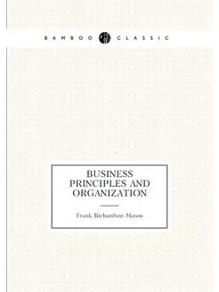 Business principles and organization