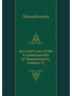 Acts and Laws of the Commonwealth of