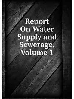 Report On Water Supply and Sewerage