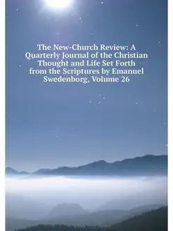 The New-Church Review A Quarterly Jo