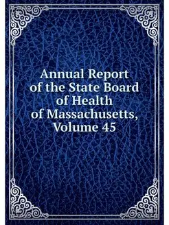 Annual Report of the State Board of H