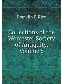 Collections of the Worcester Society