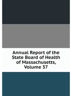 Annual Report of the State Board of H