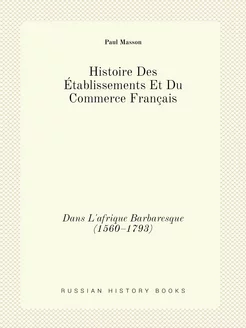 Histoire Des Établissements Et Du Com