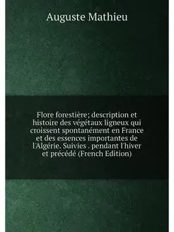 Flore forestière description et histoire des végéta