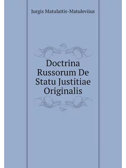 Doctrina Russorum De Statu Justitiae Originalis